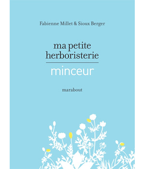 Ma petite herboristerie Ed. Marabout