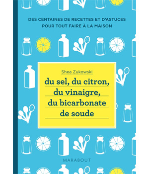 Du sel, du citron, du vinaigre, du bicarbonate de Ed. Marabout