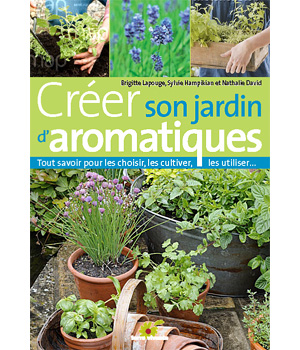Cr�er son jardin d'aromatiques Terre Vivante