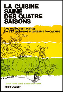 La cuisine saine des quatre saisons Terre Vivante