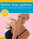 Ventre, Bras, Poitrine : Redessinez Votre Ed. Vigot Maloine