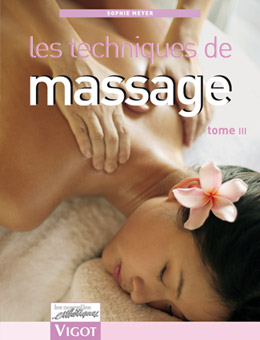 Les Techniques de Massage Tome Ed. Vigot Maloine