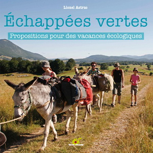 Echapp�es vertes...vacances �cologiques Terre Vivante Editions