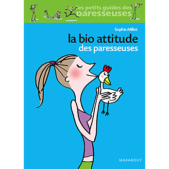 La bio attitude des Paresseuses Editions Marabout