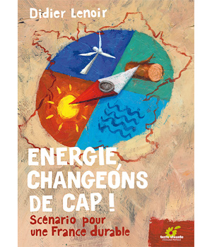 Energie, changeons de cap Terre Vivante Editions