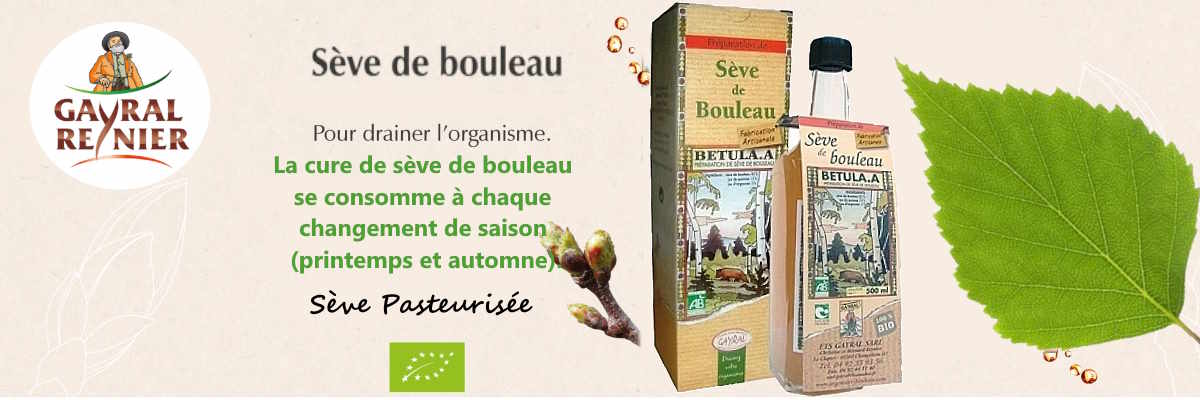 La sève de Bouleau Gayral Reyner aide au maintien des fonctions d'élimination de l'organisme (bouleau betula alba)